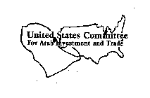 UNITED STATES COMMITTEE FOR ARAB INVESTMENT AND TRADE