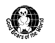 GOOD BEARS OF THE WORLD