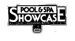 POOL & SPA SHOWCASE NATIONAL SWIMMING POOL INSTITUTE