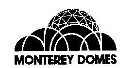 MONTEREY DOMES