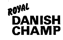 ROYAL DANISH CHAMP