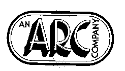 AN ARC COMPANY