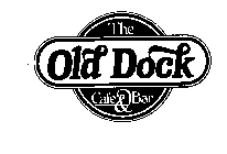 THE OLD DOCK CAFE & BAR