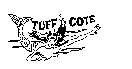 TUFF COTE