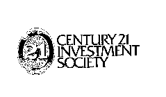 21 CENTURY 21 INVESTMENT SOCIETY