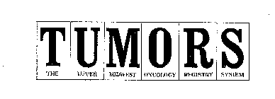 TUMORS THE UPPER MIDWEST ONCOLOGY REGISTRY SYSTEM