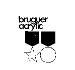BRUGUER ACRYLIC