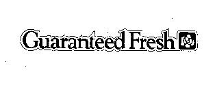 GUARANTEED FRESH