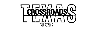 TEXAS CROSSROADS PUZZLE