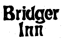 BRIDGER INN