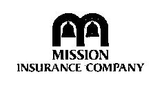 MISSION INSURANCE COMPANY