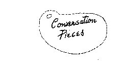 CONVERSATION PIECES