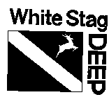 WHITE STAG DEEP