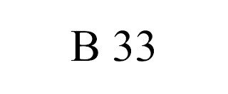 B 33