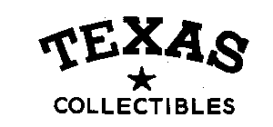 TEXAS COLLECTIBLES