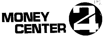 MONEY CENTER 24