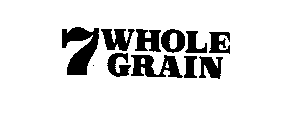 7 WHOLE GRAIN