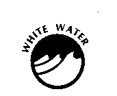 WHITE WATER