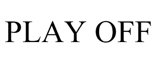 PLAY OFF