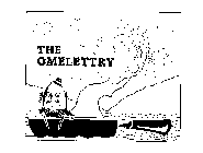 THE OMELETTRY