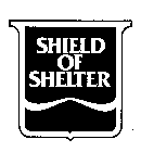 SHIELD OF SHELTER