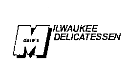 DALE'S MILWAUKEE DELICATESSEN