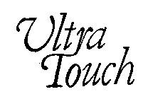 ULTRA TOUCH