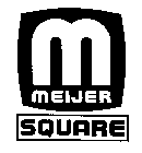 M-MEIJER SQUARE