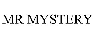 MR MYSTERY