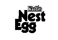 KAADAN NEST EGG