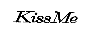 KISS ME