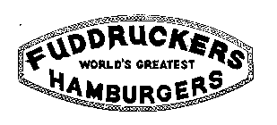 FUDDRUCKERS WORLD'S GREATEST HAMBURGERS