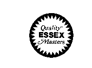 QUALITY ESSEX MASTERS