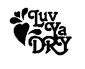 LUV YA DRY