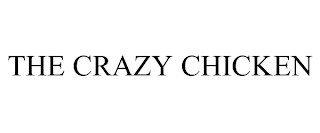 THE CRAZY CHICKEN