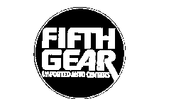 FIFTH GEAR IMPORTED AUTO CENTERS
