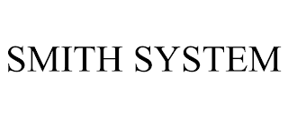 SMITH SYSTEM