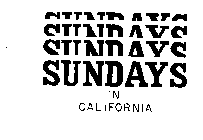 SUNDAYS IN CALIFORNIA