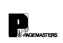 P PAGEMASTERS