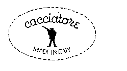 CACCIATORE MADE IN ITALY