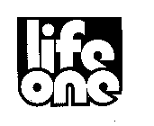 LIFE ONE