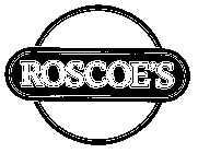 ROSCOE'S