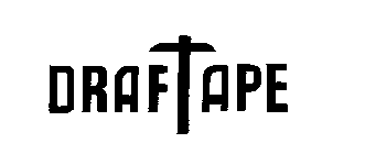 DRAFTAPE