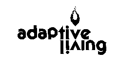 ADAPTIVE LIVING