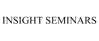 INSIGHT SEMINARS