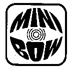 MINI BOW