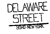 DELAWARE STREET SOHO-NEW YORK