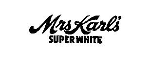 MRS KARL'S SUPERWHITE