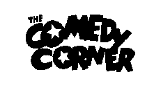 THE COMEDY CORNER