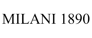 MILANI 1890